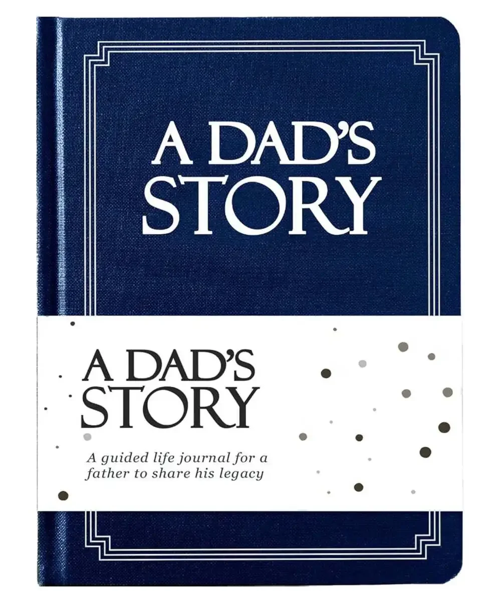 A Dad's Story: A Guided Life Journal for a Father to Share His Legacy